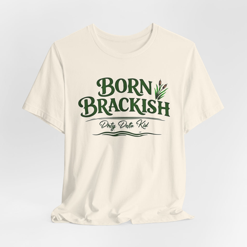Born Brackish Tee — Coastal "Born Brackish" Graphic T-Shirt