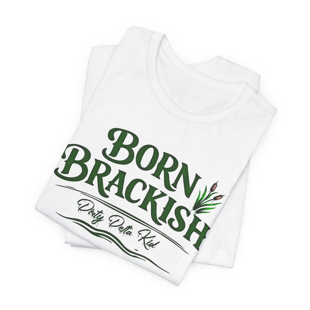 Born Brackish Tee — Coastal "Born Brackish" Graphic T-Shirt