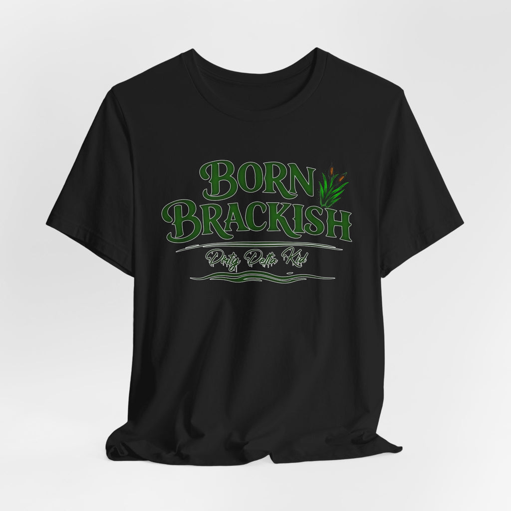 Born Brackish Tee — Coastal "Born Brackish" Graphic T-Shirt