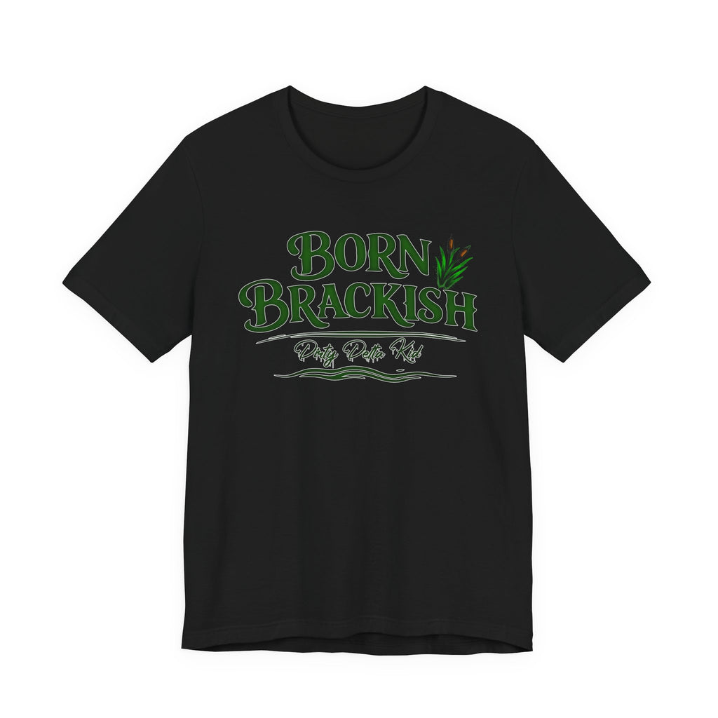 Born Brackish Tee — Coastal "Born Brackish" Graphic T-Shirt