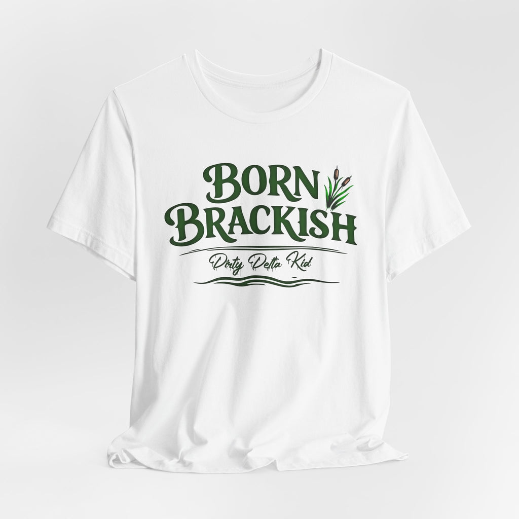 Born Brackish Tee — Coastal "Born Brackish" Graphic T-Shirt